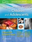Image for Hip Preservation Surgery in Children and Adolescents