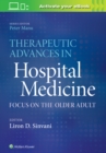 Image for Therapeutic Advances in Hospital Medicine : Focus on the Older Adult