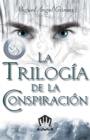 Image for La triologia de la conspiracion