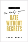 Image for 11 1/2 Questions to Help You Date without Regrets