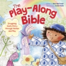 Image for Play-Along Bible, The
