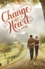 Image for Change of heart: a novel