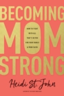 Image for Becoming MomStrong