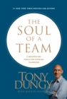 Image for The soul of a team: a modern-day fable for winning teamwork
