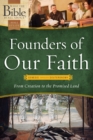 Image for Founders of Our Faith: Genesis through Deuteronomy