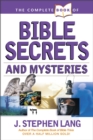 Image for The complete book of Bible secrets and mysteries
