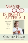 Image for Maybe God is right after all