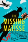 Image for The missing Matisse: [a memoir]