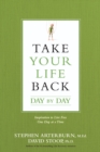 Image for Take Your Life Back Day by Day