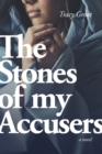 Image for Stones of My Accusers, The