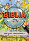 Image for Biblia Para Exploradores: Antiguo Testamento