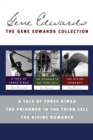 Image for Gene Edwards Collection: A Tale of Three Kings / The Prisoner in the Third Cell / The Divine Romance