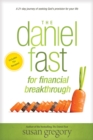 Image for The Daniel Fast for financial breakthrough: a 21-day journey of seeking God&#39;s provision for your life