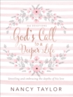 Image for God&#39;s Call to a Deeper Life