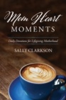 Image for Mom Heart Moments