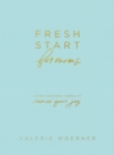 Image for Fresh Start for Moms: A 31-Day Devotional Journal to Renew Your Joy