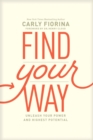 Image for Find your way: unleash your power and highest potential