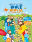 Image for Water Doodle Bible / Biblia para pintar con agua (bilingual / bilingue)