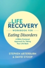 Image for The Life Recovery Workbook for Eating Disorders