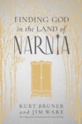 Image for Finding God in the Land of Narnia