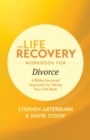 Image for Life recovery workbook for divorce: a Bible-centered approach for taking your life back