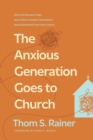 Image for Anxious Generation Goes To Church, The