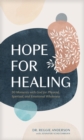 Image for Hope for healing: 90 moments with god for physical, spiritual, and emotional wholeness