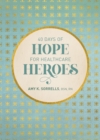 Image for 40 days of hope for healthcare heroes