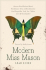Image for Modern Miss Mason: discover how Charlotte Mason&#39;s revolutionary ideas on home education can change how you and your children learn and grow together