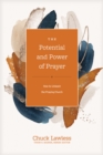 Image for The potential and power of prayer: how to unleash the praying church