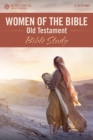 Image for Women of the Bible: Old Testament Bible study