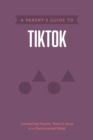 Image for A Parent&#39;s Guide to TikTok