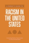 Image for A Parent&#39;s Guide to Racism in the United States