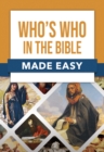 Image for Who&#39;s Who in the Bible Made Easy