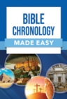 Image for Bible chronology made easy.