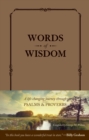 Image for Words of wisdom: a life-changing journey through psalms and proverbs