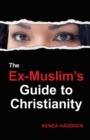 Image for The Ex-Muslim&#39;s Guide to Christianity