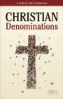 Image for Christian Denominations: A Side-by-Side Comparison