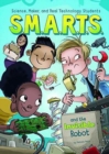 Image for S.M.A.R.T.S. and the Invisible Robot