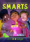 Image for S.M.A.R.T.S. and the 3-D Danger