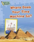 Image for Where Does Your Time Machine Go?