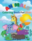 Image for Animals Coloring book for kids : Cute Animals: Relaxing Colouring Book for Kids Ages 3-8, Boys and Girls, Easy to color