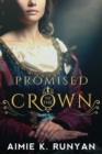 Image for Promised to the crown