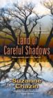 Image for Land of Careful Shadows