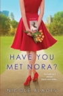 Image for Have You Met Nora?