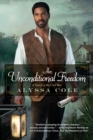 Image for Unconditional Freedom, An