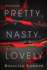 Image for Pretty, nasty, lovely