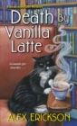 Image for Death by vanilla latte : 4