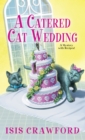 Image for A Catered Cat Wedding