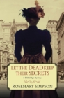 Image for Let the Dead Keep Their Secrets